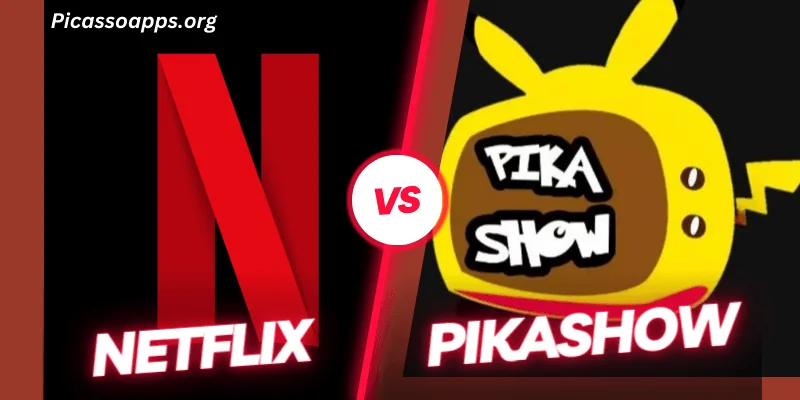 PikaShow vs Netflix