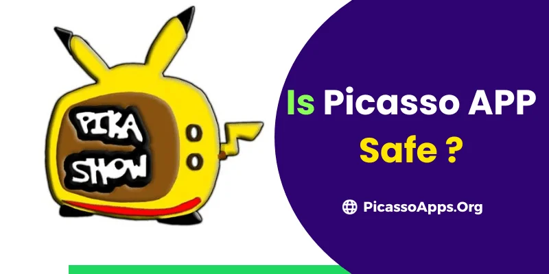 is picasso app safe